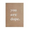 Gifts * | Stefi Mar You Are Dope Card For Dad